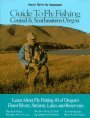 Central and Southeastern Oregon: Learn about Fly Fishing 40 of Oregon s Finest Rivers, Streams, Lakes and Reservoirs (No Nonsense Guide to Fly Fishing)