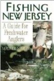 Fishing New Jersey: A Guide for Freshwater Anglers