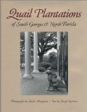 Quail Plantations of South Georgia and North Florida