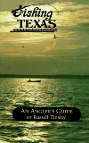 Fishing Texas (Angler s Guides)