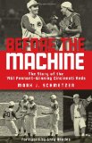 Before the Machine: The Story of the 1961 Pennant-Winning Reds