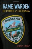 Game Warden: On Patrol in Louisiana