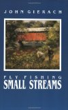 Fly Fishing Small Streams