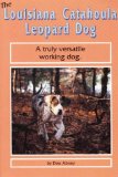The Louisiana Catahoula Leopard Dog