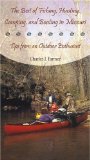 The Best of Fishing, Hunting, Camping, and Boating in Missouri: Tips from an Outdoor Enthusiast