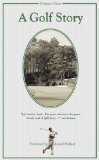 A Golf Story: Bobby Jones, Augusta National, and the Masters Tournament