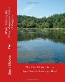 Wade Fishing the Rappahannock River of Virginia: Smallmouth Bass and Shad