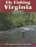 Fly Fishing Virginia: A No Nonsense Guide to Top Waters