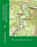 Trout Fishing Map Book for the North Branch of the Potomac: A West Virginia and Maryland River