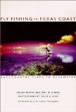 Fly Fishing the Texas Coast: Backcountry Flats to Bluewater