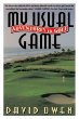 My Usual Game: Adventures in Golf