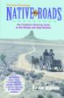 Native Roads: The Complete Motoring Guide to the Navajo and Hopi Nations